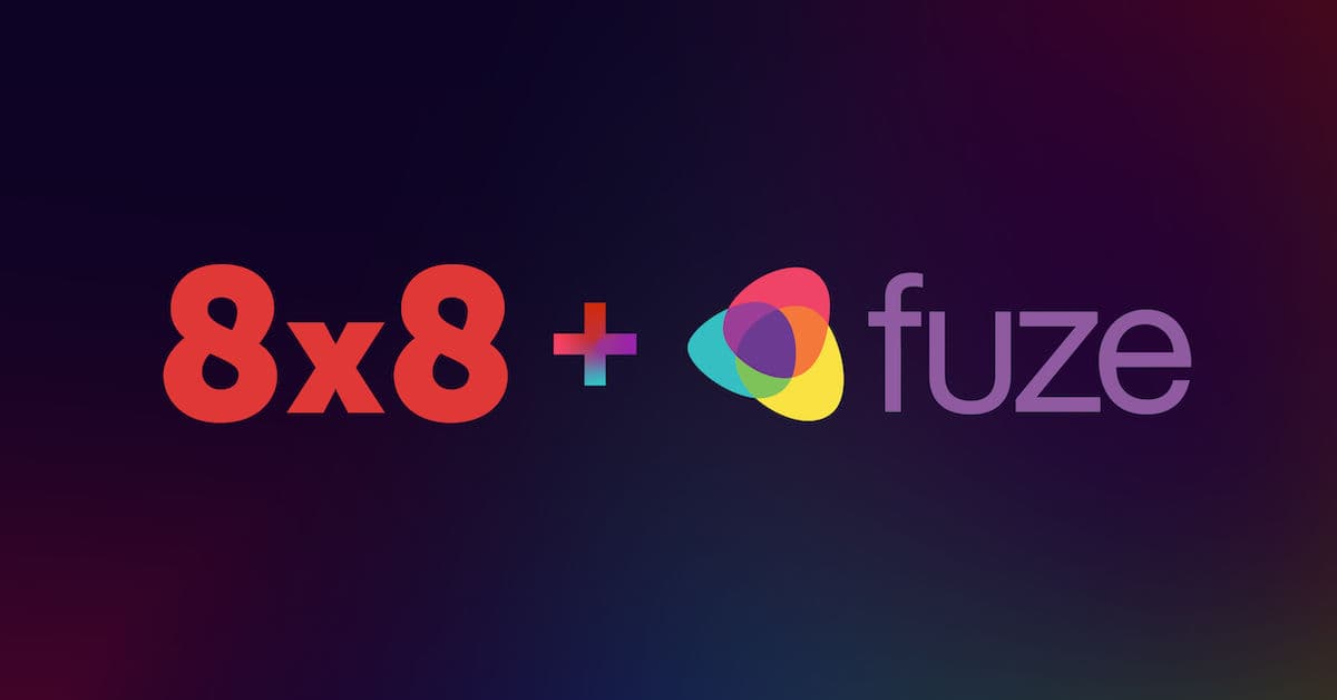 8x8 Plans to Buy Fuze, Now What?
