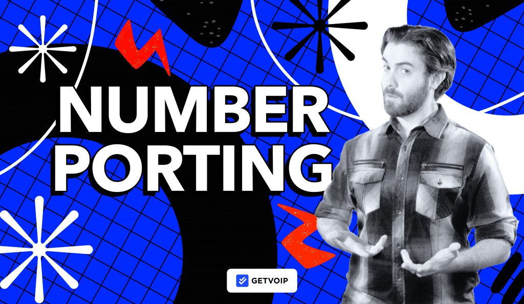 VoIP Number Porting: How to Move Your Phone Number to a New Provider