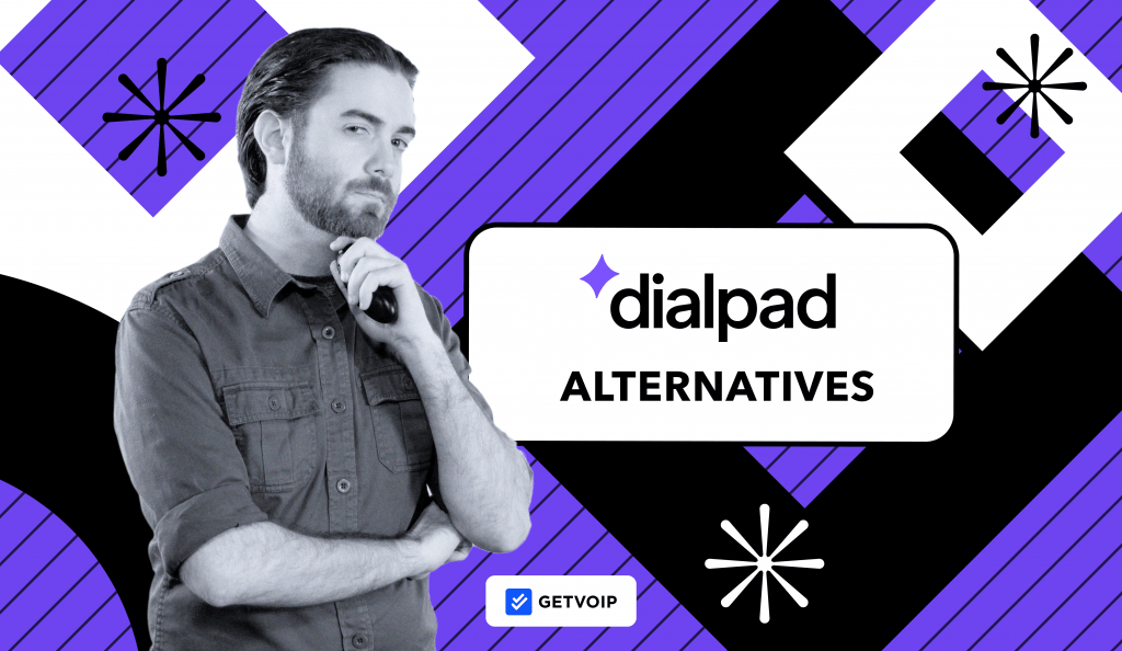 8 Best Dialpad Alternatives + Why They Are Good