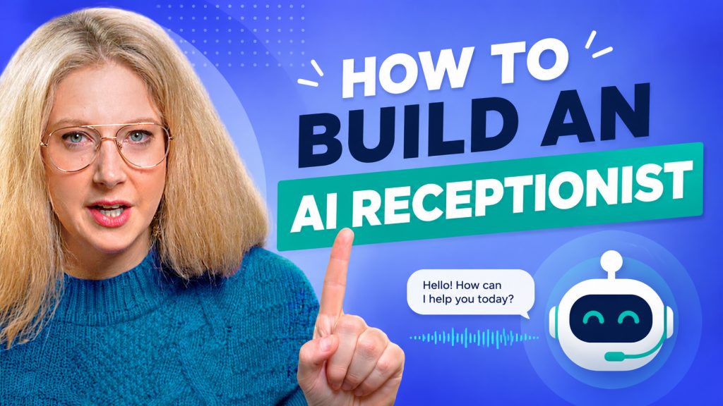 How to Build an AI Receptionist: A Complete Step-by-Step Guide