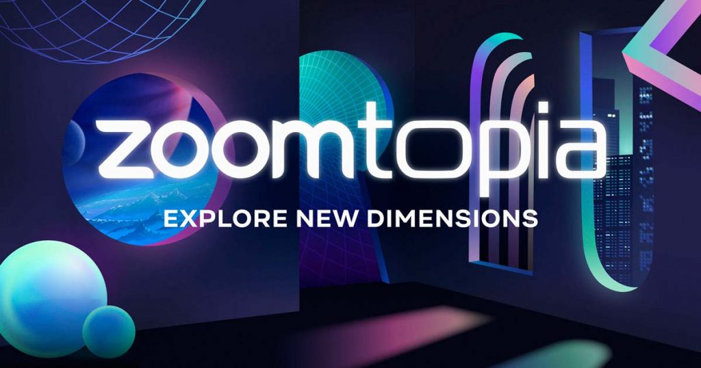 With 'Zoomtopia' 2022, Comes Fresh New Innovations