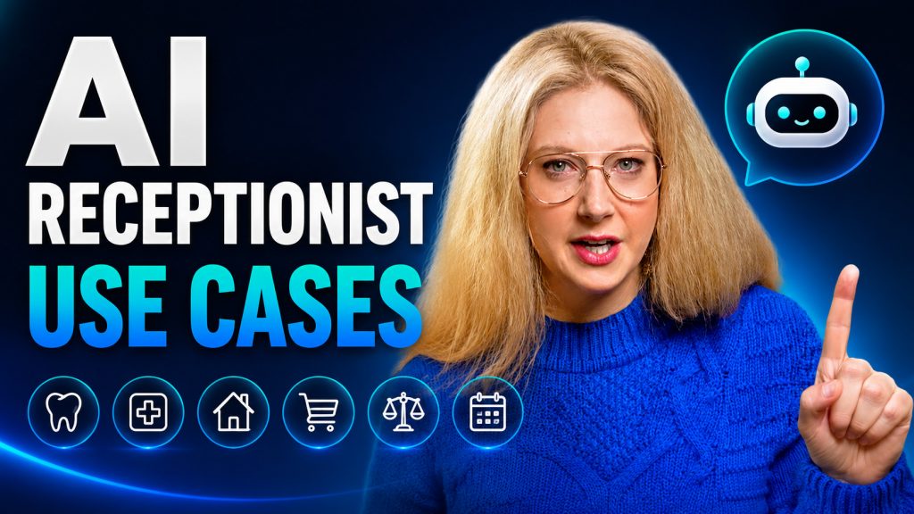 AI Receptionist Use Cases and Examples by Industry