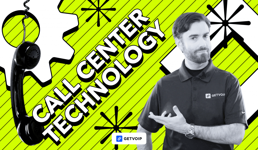 What is Call Center Technology? Top Trends & Providers