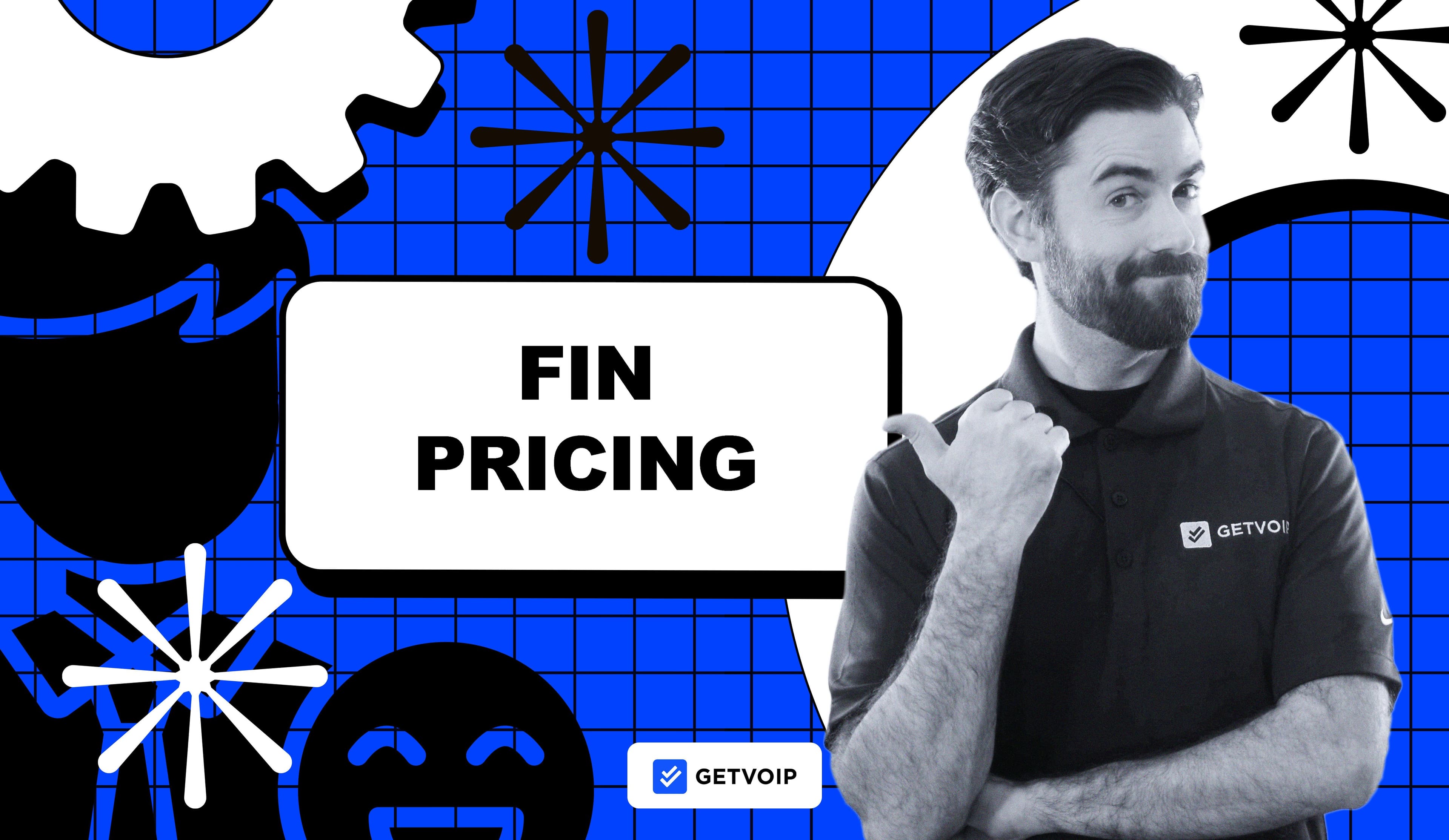 Fin (Formerly Intercom) Pricing: Complete Guide to Plans, Features, and Costs