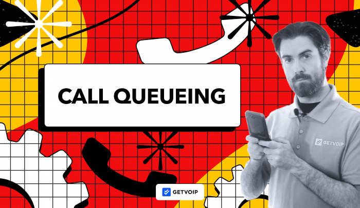 What is Call Queuing? How it Works & Best Practices
