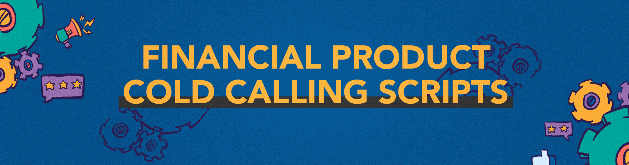 financial product cold calling tips