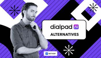 7 Best Dialpad Alternatives + Why They Are Good