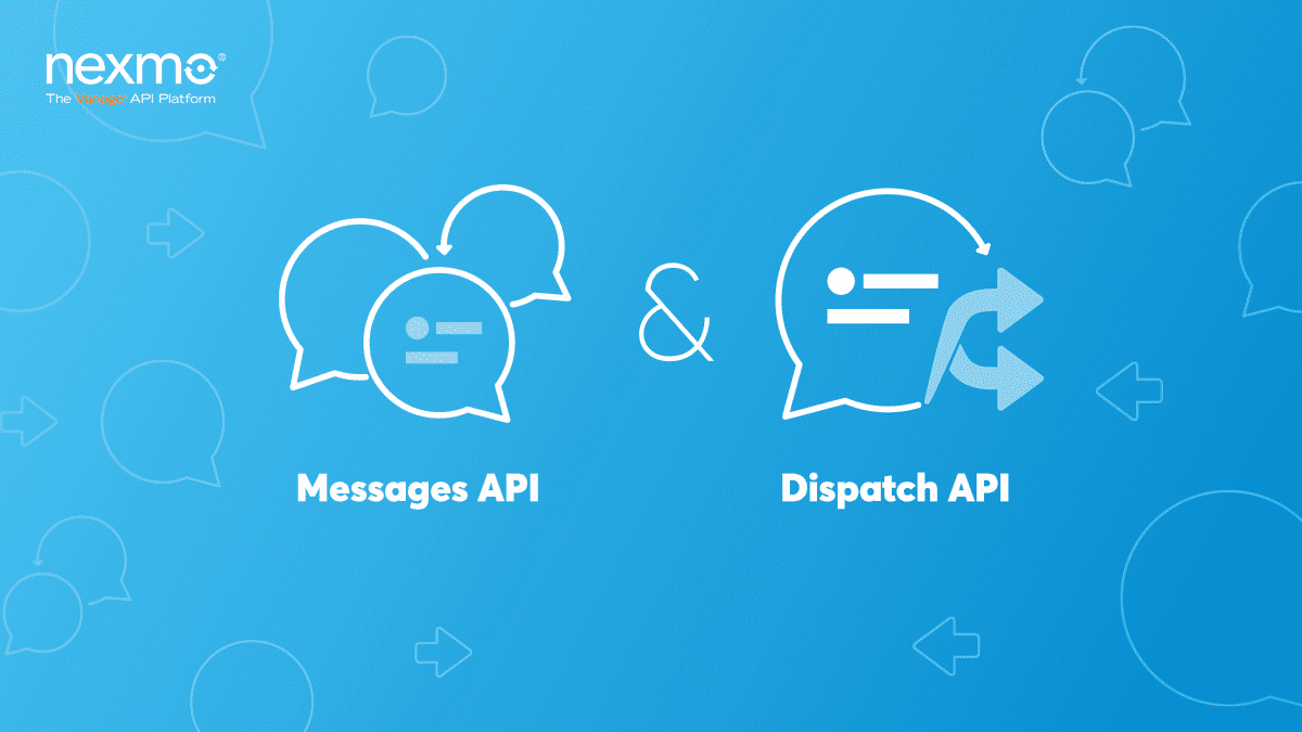 Nexmo Introduces Two New APIs To Improve the Customer Experience