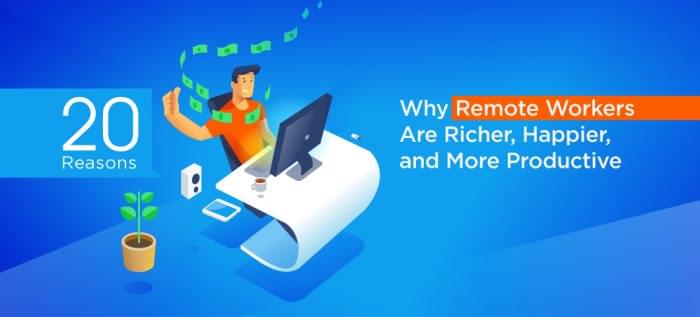 20 Reasons Why Remote Workers Are Happier and More Productive [Infographic]
