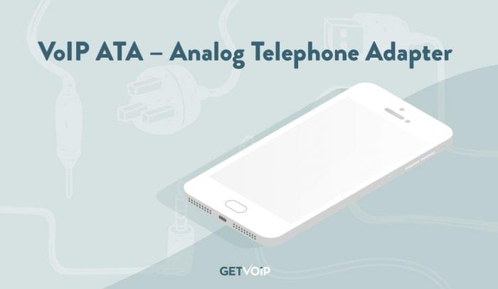 VoIP ATA – Analog Telephone Adapter