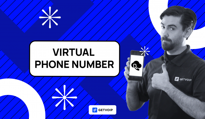 What is a Virtual Phone Number & How to Get One?