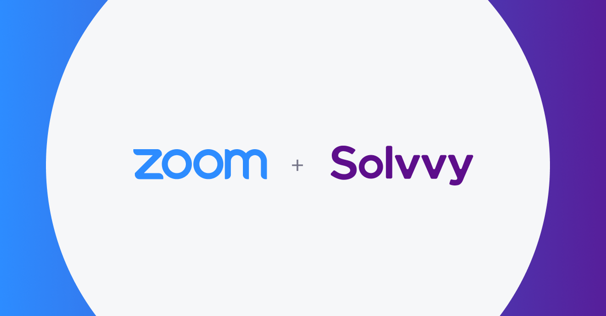Zoom Drills Down on Contact Center: Acquires Solvvy