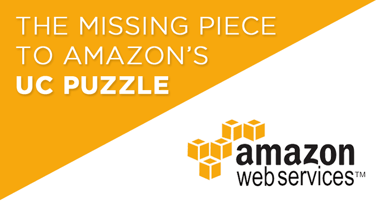 Amazon’s UC Puzzle: Putting The Pieces Together