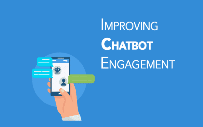 How to Improve Chatbot Engagement and Optimize Customer Experience