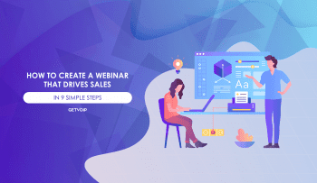 How to Create a Webinar That Drives Sales in 9 Simple Steps