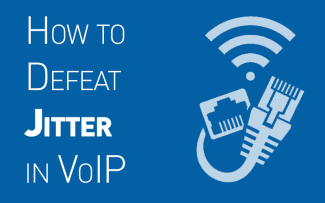 Understanding Jitter in VoIP and How To Defeat It
