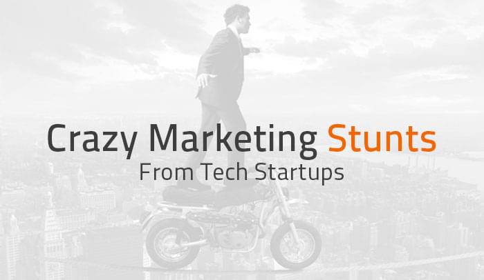 10 Crazy Marketing Stunts That Put Tech Startups On The Map (And Some Off)