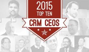 The 10 Best CRM CEOs to Work for in 2015