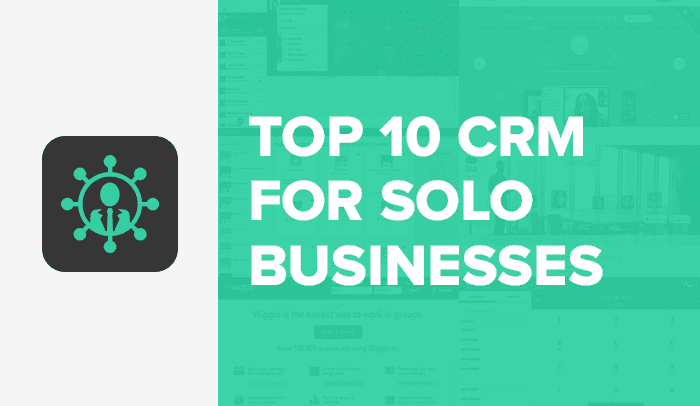 The 10 Best CRM Apps for Small Businesses