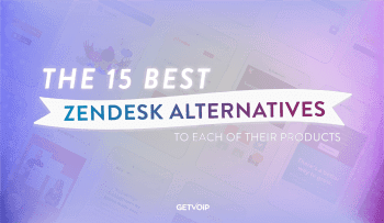 The Ultimate Roundup of the 15 Best Zendesk Alternatives